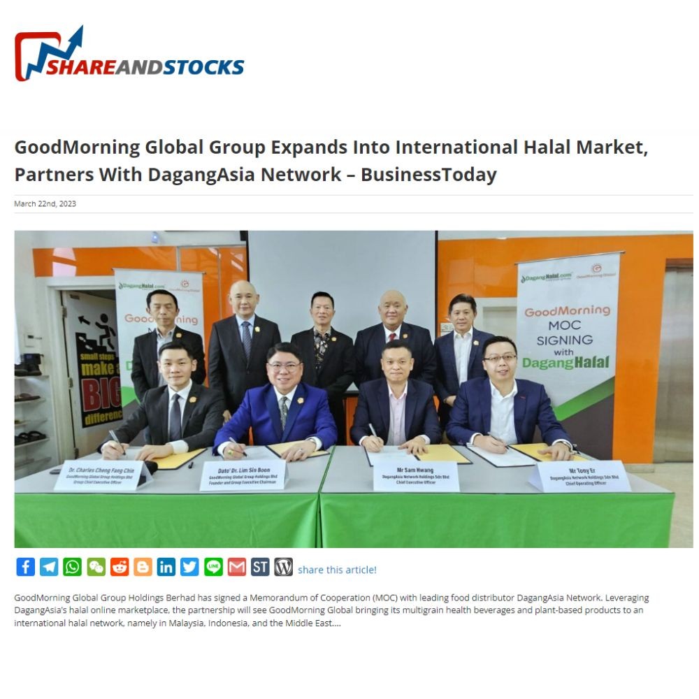 GoodMorning Global Group Expands Into International Halal Market, Partners With DagangAsia Network